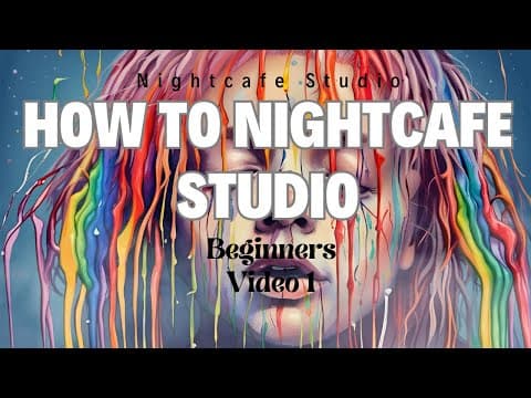 How To - NightCafe Studio for Beginners Video 1