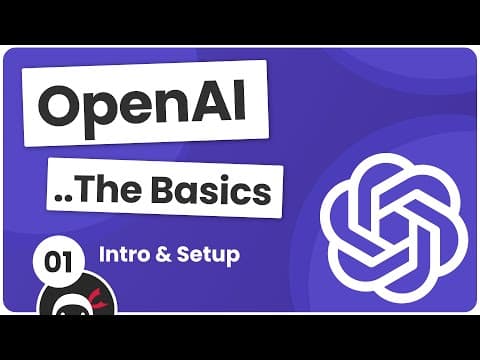 OpenAI Tutorial #1 - Intro &amp; Setup
