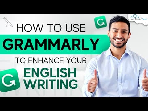 How to Use Grammarly to Enhance your English Writing | Step-by-Step Guide