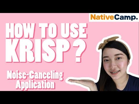 How to use KRISP? (Noise-Canceling App)