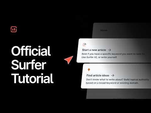 Official Surfer Tutorial: A Complete Guide on How to Use SurferSEO