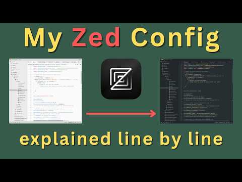 My Zed Code Editor Config Explained (Line by Line)